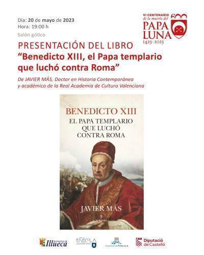 Presentación del libro "Benedicto XIII, el Papa templario que luchó contra Roma"