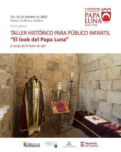 Taller histórico infantil "EL LOOK DEL PAPA LUNA"